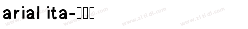 arial ita字体转换